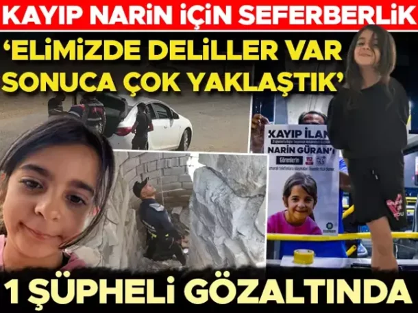 Narin Güran’ı arama çalışmaları 8. gününde: 1 şüpheli gözaltına alındı! ‘Elimizde deliller var, sonuca çok yaklaştık’