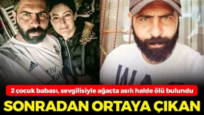 2 çocuk babası, sevgilisiyle ağaçta asılı halde ölü bulundu! Sonradan ortaya çıkan detay dehşete düşürdü